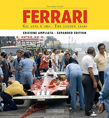Ferrari. Gli Anni D'Oro. Ediz. Bilingue Italiano/Inglese