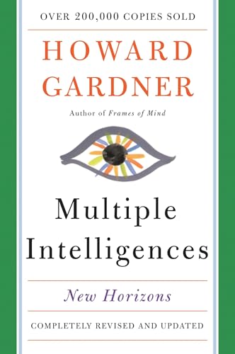 Multiple Intelligences: New Horizons In Theory And Practice