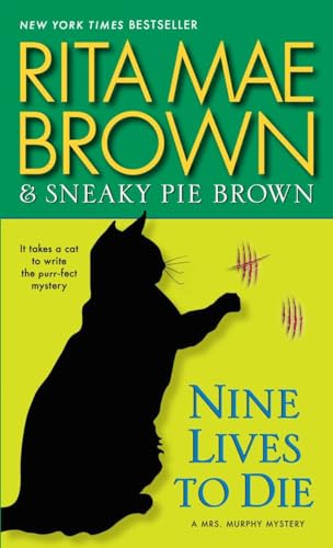 Nine Lives To Die: A Mrs. Murphy Mystery: 23