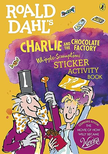 Roald Dahl'S Charlie And The Chocolate Factory Whipple-Scrumptious Sticker Activity Book