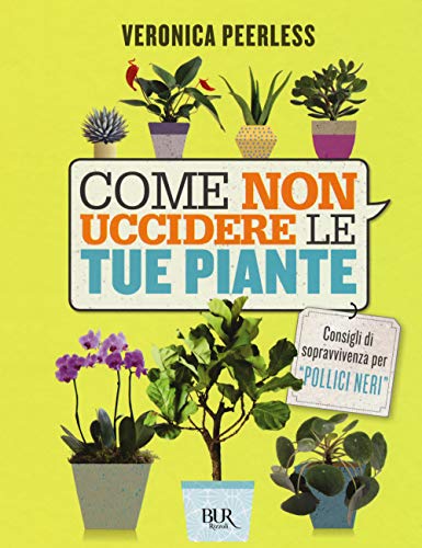Come Non Uccidere Le Tue Piante