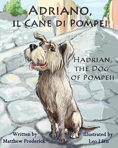 Adriano, Il Cane Di Pompei - Hadrian, The Dog Of Pompeii