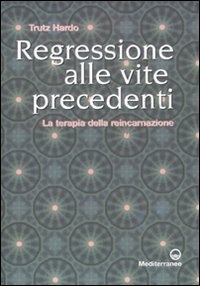 Regressione Alle Vite Precedenti