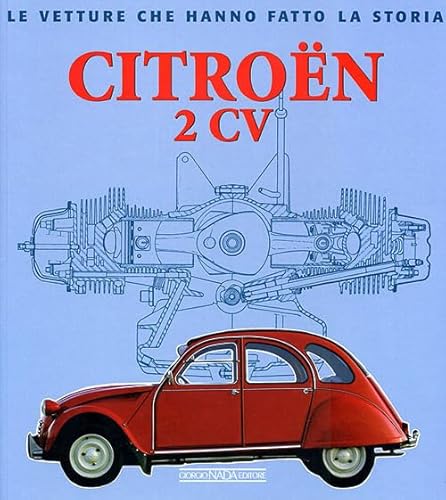 Citroën 2Cv. Ediz. Illustrata