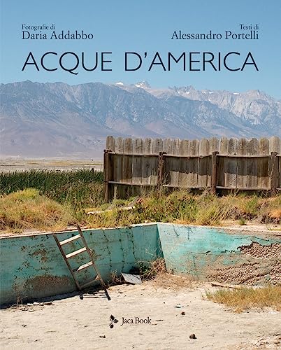 Acque D'America. Ediz. Illustrata