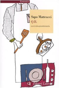 Q.B. La Cucina Quanto Basta