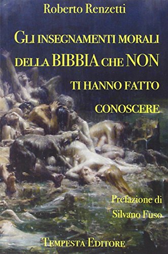 Gli Insegnamenti Morali Della Bibbia Che Non Ti Hanno Fatto Conoscere