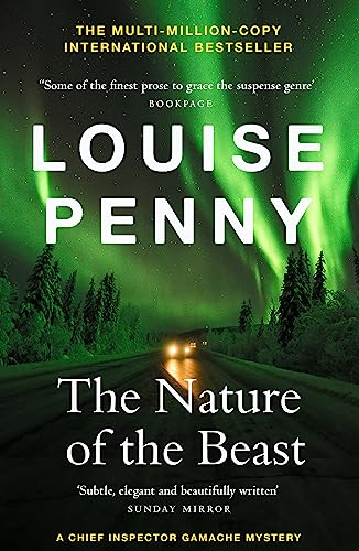 The Nature Of The Beast: (A Chief Inspector Gamache Mystery Book 11)