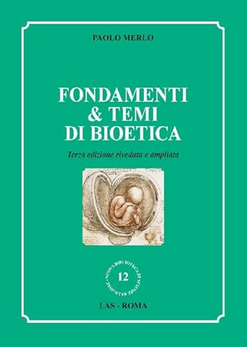 Fondamenti & Temi Di Bioetica