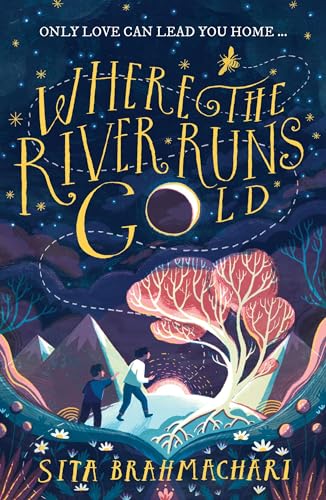 Where The River Runs Gold