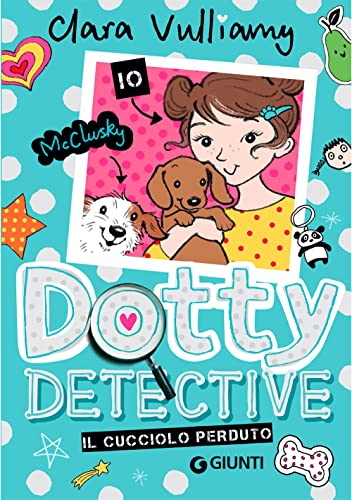 Dotty Detective 4. Il Cucciolo Perduto