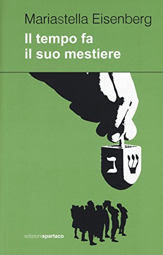 Il Tempo Fa Il Suo Mestiere