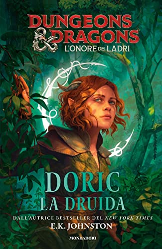 Doric La Druida. Dungeons & Dragons. L'Onore Dei Ladri