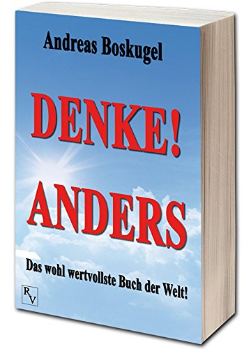 Denke! Anders: Das Wohl Wertvollste Buch Der Welt