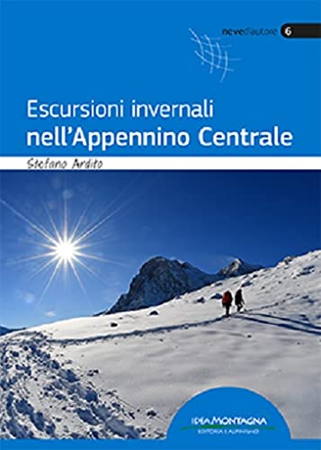 Escursioni Invernali Nell'Appennino Centrale