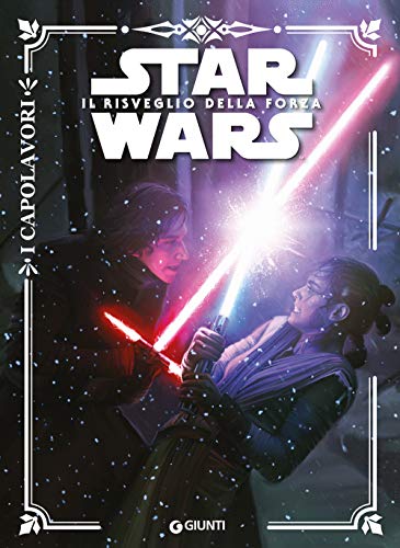 Star Wars. Il Risveglio Della Forza