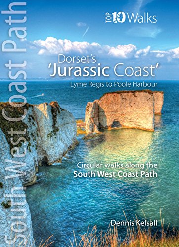 The Jurassic Coast - Circular Walks Along The South West Coast Path (Top 10 Walks: South West Coast Path)