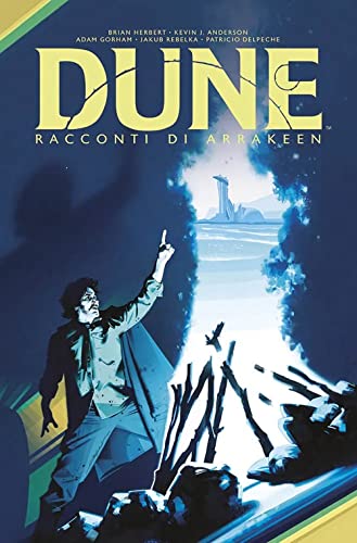 Racconti Di Arrakeen. Dune
