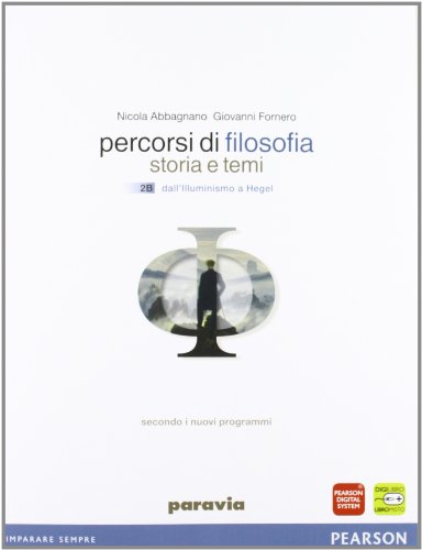 Percorsi Di Filosofia. Per Le Scuole Superiori. Con Espansione Online (Vol. 2)