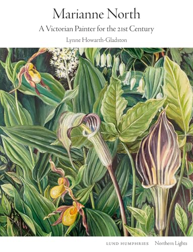 Marianne North: A Victorian Painter For The 21St Century