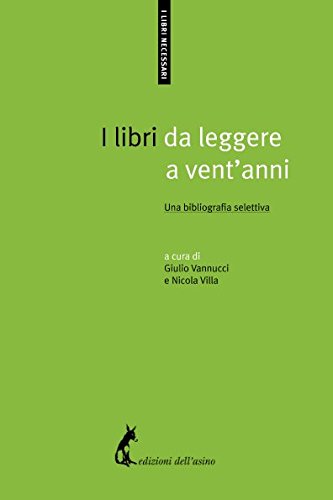 A Libri Da Leggere A Vent'Anni: Una Bibliografia Selettiva