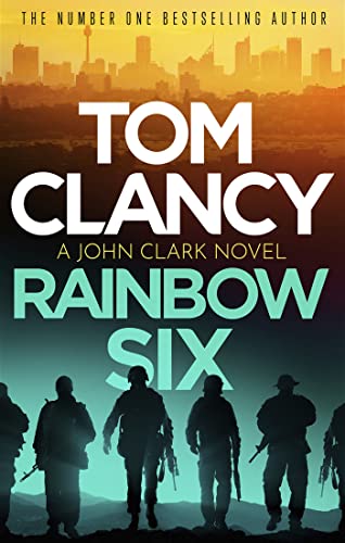 Rainbow Six: The Unputdownable Thriller That Inspired One Of The Most Popular Videogames Ever Created