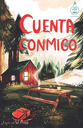 Cuenta Conmigo (Serie Ideas En La Casa Del Árbol. Volumen 5): Novela Infantil-Juvenil. Lectura De 8-9 A 11-12 Años. Literatura Ficción. Libros Para ..