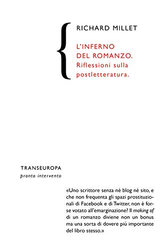 L'Inferno Del Romanzo. Riflessioni Sulla Postletteratura