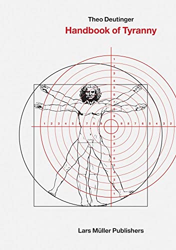 Handbook Of Tyranny: Theo Deutinger