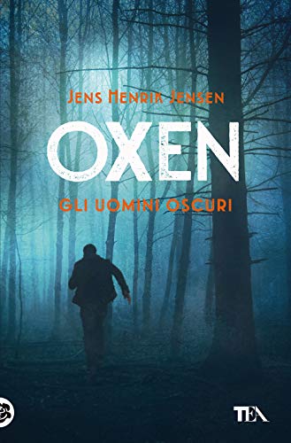 Gli Uomini Oscuri. Oxen (Vol. 2)