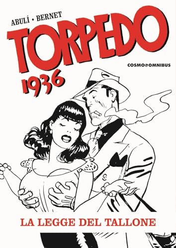 Torpedo 1936. La Legge Del Tallone (Vol. 2)