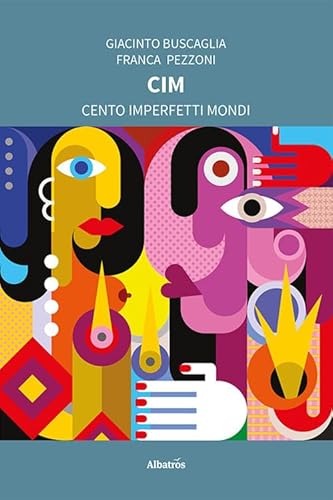 Cim. Cento Imperfetti Mondi