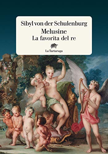Melusine. La Favorita Del Re