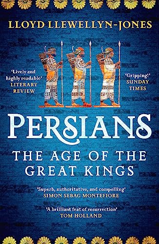 Persians: The Age Of The Great Kings