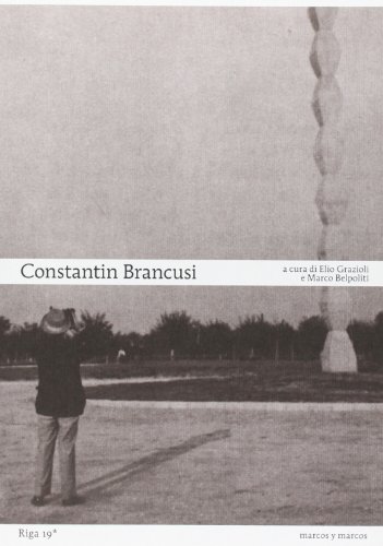Constantin Brancusi. Ediz. Illustrata