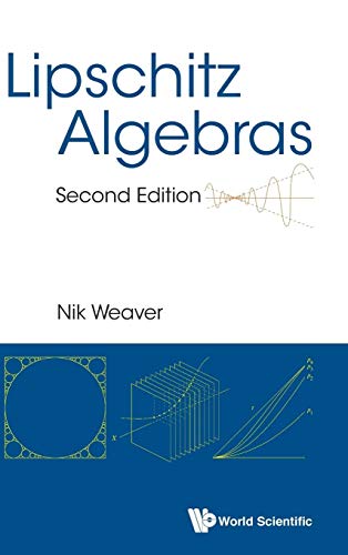 Lipschitz Algebras: Second Edition
