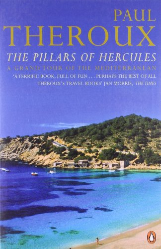 The Pillars Of Hercules: A Grand Tour Of The Mediterranean [Lingua Inglese]
