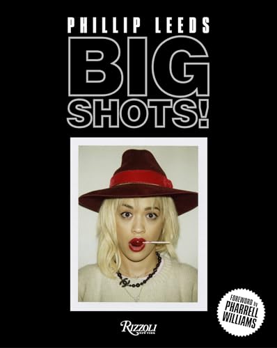 Big Shots!: Polaroids From The World Of Hip-Hop And Fashion