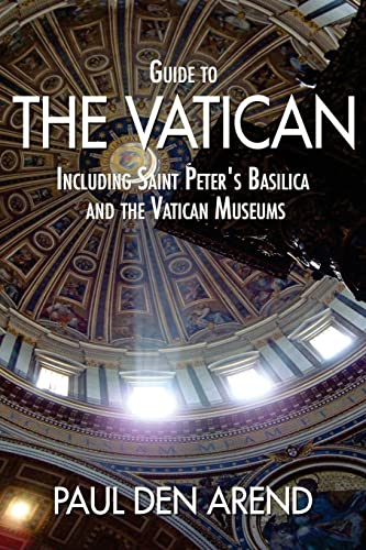 Guide To The Vatican: Including Saint Peter'S Basilica And The Vatican Museums [Lingua Inglese]