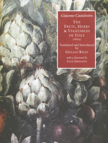 The Fruit, Herbs And Vegetables Of Italy: An Offering To Lucy, Countess Of Bedford