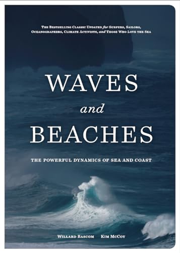 Waves And Beaches: The Powerful Dynamics Of Sea And Coast