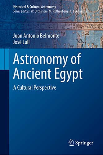 Astronomy Of Ancient Egypt: A Cultural Perspective