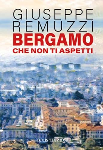 Bergamo Che Non Ti Aspetti