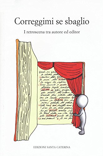 Correggimi Se Sbaglio. I Retroscena Tra Autore Ed Editor