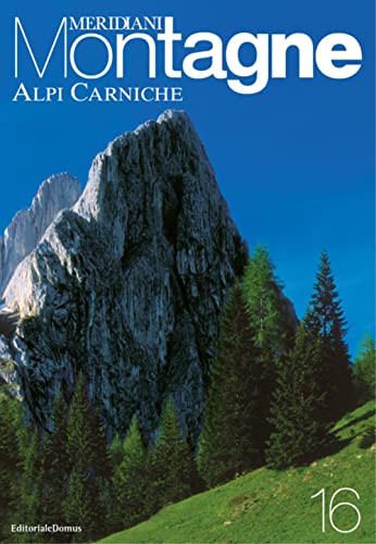 Alpi Carniche. Con Cartina