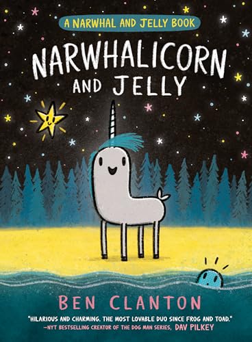 A Narwhal And Jelly Book 7: Narwhalicorn And Jelly