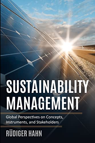 Sustainability Management: Global Perspectives On Concepts, Instruments, And Stakeholders