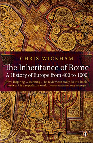 The Inheritance Of Rome: A History Of Europe From 400 To 1000