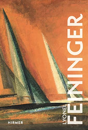 Lyonel Feininger: The Great Masters Of Art
