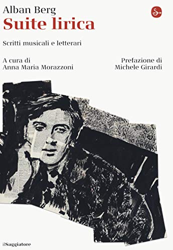 Suite Lirica. Scritti Musicali E Letterari